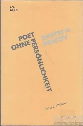 Buch: Poet ohne Persönlichkeit, Prigov, Dmitri A. Text und Porträt, 1991