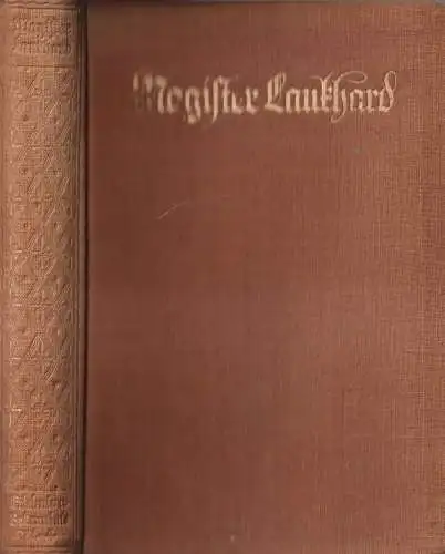 Buch: Magister Laukhard, Sein Leben und ... F. C. Laukhard, 1912, Mörike Verlag