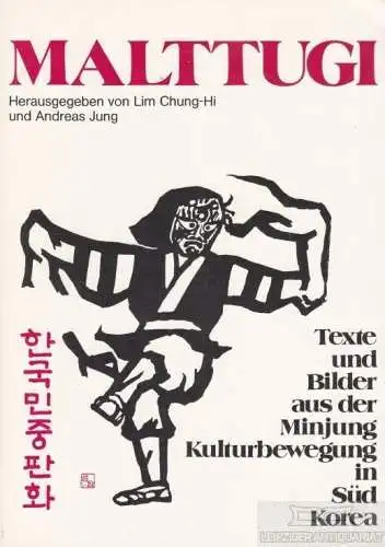 Buch: Malttugi, Chung-Hi, Lim / Jung, Andreas. 1986, gebraucht, gut