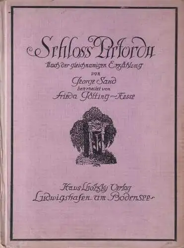 Buch: Schloß Pictordu. Frieda Götting-Hesse, 1920, Haus Lhotzky, George Sand