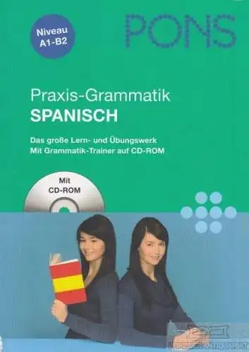 Buch: Praxis-Grammatik Spanisch, Görrissen, Margarita. 2009, Ernst Klett Verlag