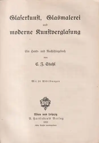 Buch: Glaserkunst, Glasmalerei und Kunstverglasung, C. J. Stahl, 1912, Hartleben