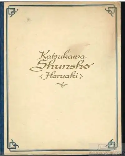 Buch: Katsukawa Shunsho (Haruaki), Succo, Friedrich. Ostasiatische Graphik, 1922