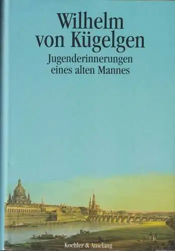 Buch: Jugenderinnerungen eines alten Mannes, Kügelgen, Wilhelm von. 1993