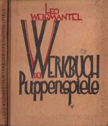 Buch: Das Werkbuch der Puppenspiele. Leo Weismantel, 1924, Bühnenvolksbund