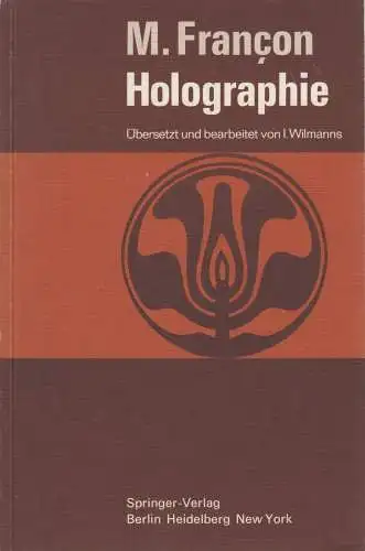 Buch: Holographie. Francon, Maurice, 1972, Springer Verlag, gebraucht, gut