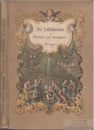 Buch: Dei Schloßmutter oder Reichthum ist ein köstliches Messer, aber, Gumpert