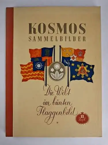 Buch: Die Welt im bunten Flaggenbild II. Teil (komplett), Kosmos Sammelbilder