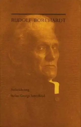 Buch: Aufzeichnung Stefan George betreffend, Rudolf Borchardt, 1998