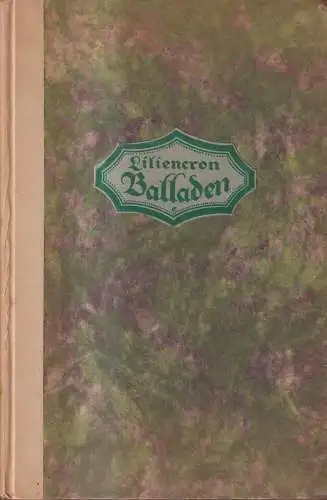 Buch: Balladen, Detlev von Liliencron, 1921, Schuster & Loeffler, gebraucht, gut