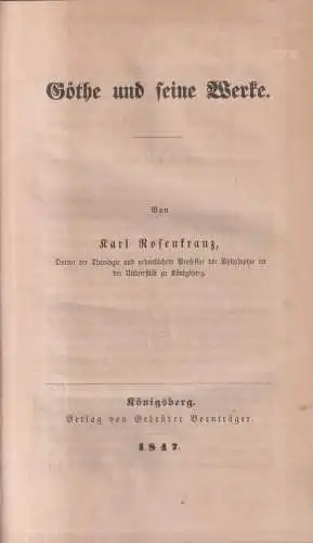 Buch: Göthe und seine Werke, Karl Rosenkranz, 1847, Gebrüder Bornstraeger