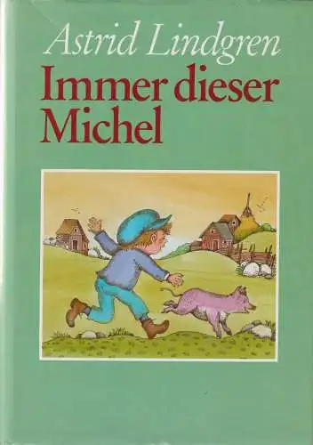 Buch: Immer dieser Michel, Lindgren, Astrid, 1972, Verlag Friedrich Oetinger