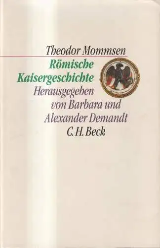 Buch: Römische Kaisergeschichte, Theodor Mommsen, 1992, Beck, gebraucht, gut