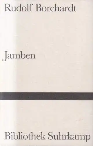 Buch: Jamben, Rudolf Borchardt, 2004, Bibliothek Suhrkamp, gebraucht, gut