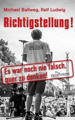 Buch: Richtigstellung!, Ballweg, Michael, Tiger Press, gebraucht, sehr gut