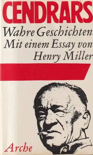 Buch: Wahre Geschichten, Blaise Cendrars, 1979,  Die Arche, gebraucht, gut