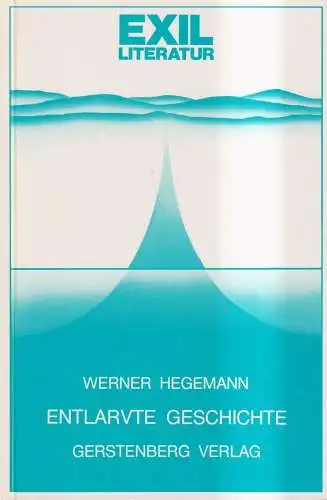 Buch: Entlarvte Geschichte, Werner Hegemann, 1979, Gerstenberg, Exilliteratur 5