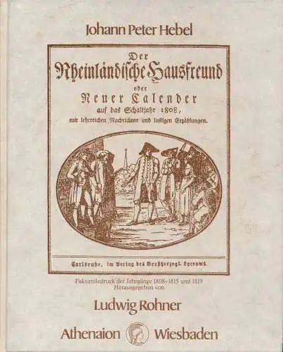 Faksimile: Der rheinländische Hausfreund, Johann Peter Hebel, 1981, Athenaion