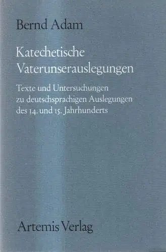 Buch: Katechetische Vaterunserauslegungen, Bernd Adam, 1976, Artemis Verlag