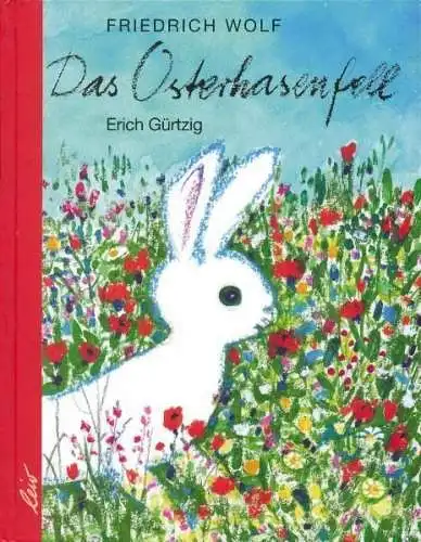 Buch: Das Osterhasenfell, Wolf, Friedrich, 2004, Leiv Leipziger Kinderbuchverlag