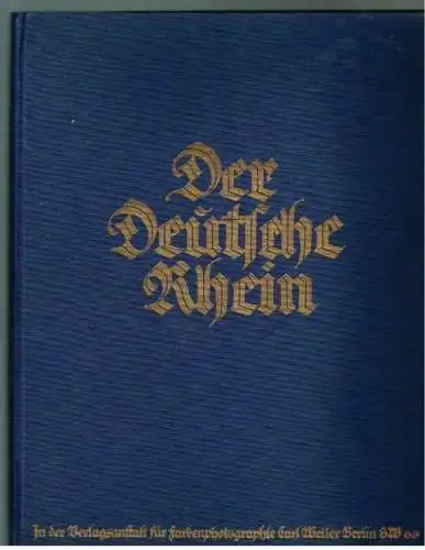 Buch: Der Deutsche Rhein, Renard, Edmund u. Erika Eleonore Huyssen. 1923