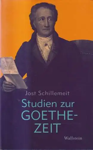 Buch: Studien zur Goethezeit, Jost Schillemeit, 2006, Wallstein Verlag