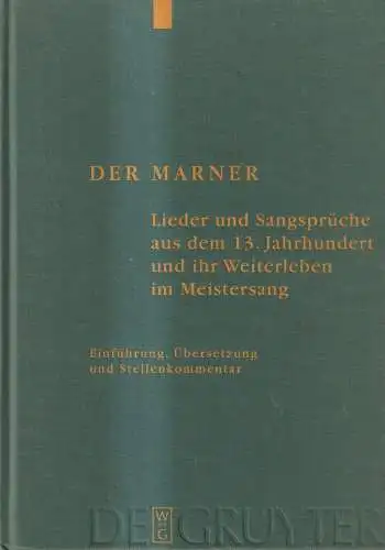 Buch: Der Marner, Lieder und Sangsprüche aus dem... Eva Willms, 2008, De Gruyter