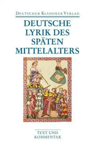 Buch: Deutsche Lyrik des späten Mittelalters, Wachinger, Burghart, 2010