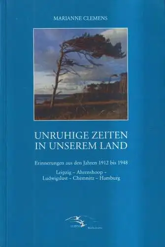 Buch: Unruhige Zeiten in unserem Land, Marianne Clemens, Leibniz-Bücherwarte