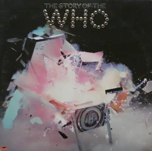 Doppel-LP: The Who - The Story Of The Who, 1976, Polydor - 2668 015, Vinyl