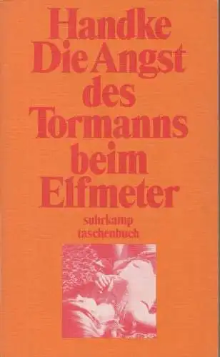 Buch: Die Angst des Tormanns beim Elfmeter, Handke, Peter, 1974, Suhrkamp Verlag