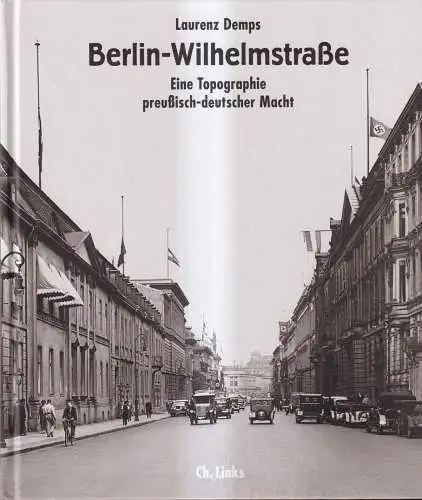 Buch: Berlin-Wilhelmstraße, Laurenz Demps, 2010, Ch. Links Verlag