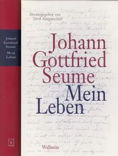 Buch: Mein Leben, Seume, Johann Gottfried. 2018, Wallenstein Verlag, Ungekürzt