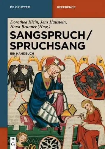 Buch: Sangspruch / Spruchsang, Ein Handbuch, D. Klein (Hrsg.), 2019, De Gruyter