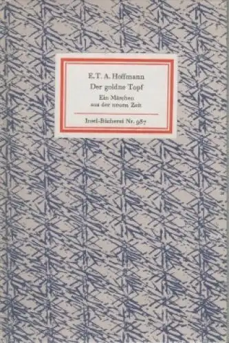 Insel-Bücherei 987, Der goldne Topf, Hoffmann, E. T. A. 1974, Insel-Verlag