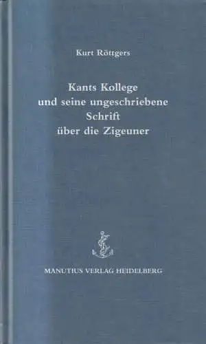 Buch: Kants Kollege und seine ungeschriebene Schrift über die Zigeuner, Röttgers