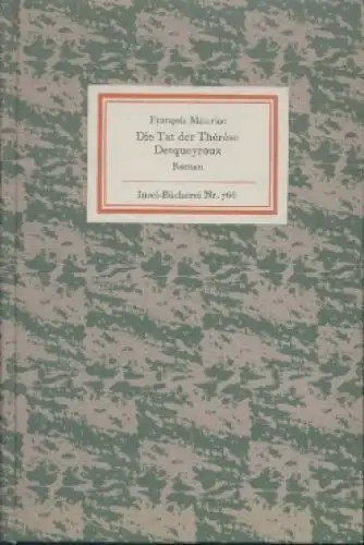 Insel-Bücherei 766, Die Tat der Therese Desqueyroux, Mauriac, Francois. 1976