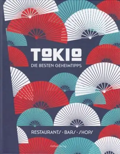 Buch: Tokio, Wide, Steve / Mackintosh, Michelle. 2015, Hölker Verlag