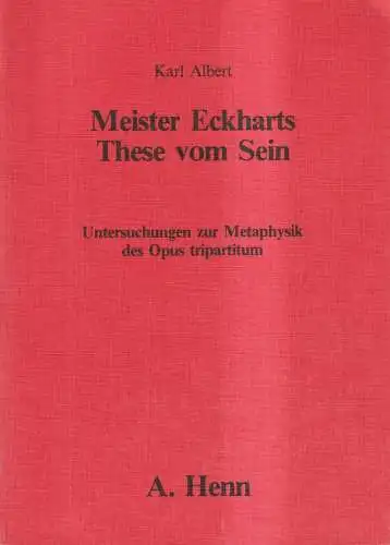 Buch: Meister Eckharts These vom Sein, Karl Albert, 1976, A. Henn Verlag