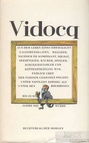 Buch: Aus dem Leben eines ehemaligen Galeerensklaven, Vidocq, Francois Eugene