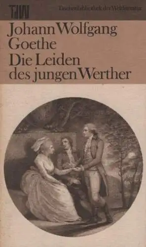 Buch: Die Leiden des jungen Werther, Goethe, Johann Wolfgang. 1982