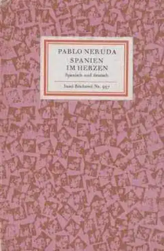 Insel-Bücherei 957, Spanien im Herzen, Neruda, Pablo. 1972, Insel-Verlag