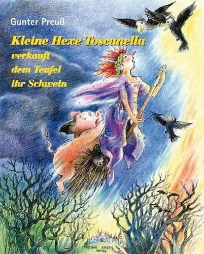 Buch: Kleine Hexe Toscanella verkauft dem Teufel ihr Schwein, Gunter Preuß