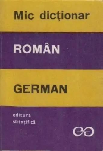 Buch: Mic Dictionar Roman-German. Schönfelder, Maria, 1967, Enzyklopädie Verlag