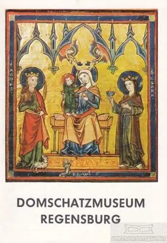 Buch: Domschatzmuseum Regensburg, Hubel, Achim. Schnell, Kunstführer, 1975