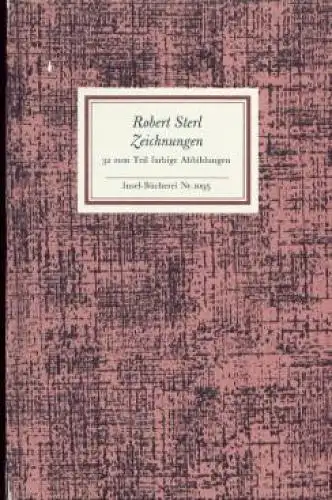 Insel-Bücherei 1095, Zeichnungen, Sterl, Robert. 1991, Insel-Verlag