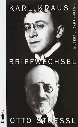 Buch: Karl Kraus - Otto Stoessl, Briefwechsel 1902-1925, Carr, Gilbert J., 1996