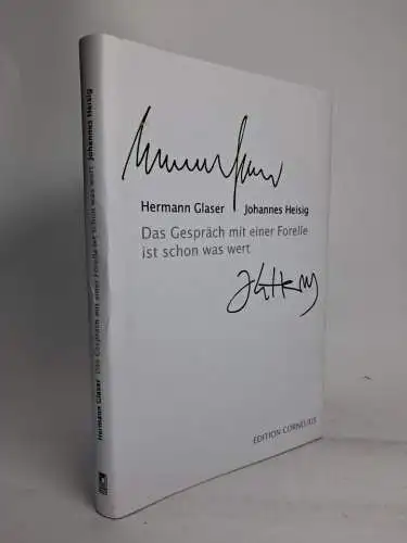 Buch: Das Gespräch mit einer Forelle ist schon was wert, H. Glaser / J. Heisig