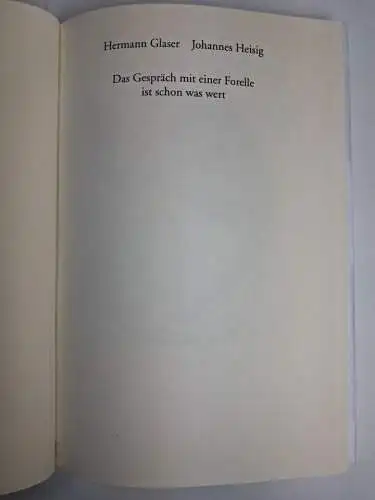 Buch: Das Gespräch mit einer Forelle ist schon was wert, H. Glaser / J. Heisig