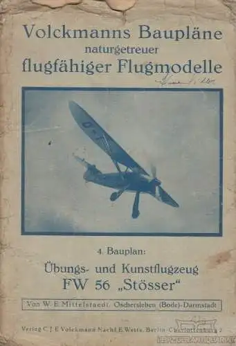 Buch: Übungs- und Kunstflugzeug FW 56 Stösser, Mittelstaedt, W. E